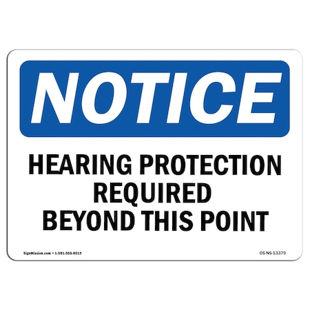 Signmission OSHA Sign, Hearing Protection Required Beyond This Point, 14in X 10in Decal, 14" W, 10" H, Landscape OS-NS-D-1014-L-13379